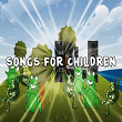 Songs For Children | Songs For Children