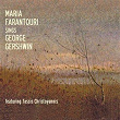 Maria Farantouri Sings George Gershwin (Live) | Maria Farantouri