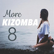 More Kizomba, vol. 8 | Kaysha