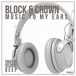 Music to My Ears | Block & Crown