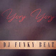 Yory Yory | Dj Funky Beat