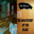 All Blues, the Aristocrat of the Blues | The Five Blazes
