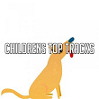 Childrens Top Tracks | Kids Hits Project