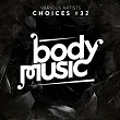 Body Music - Choices 33 | Kotelett & Zadak