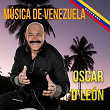 Música de Venezuela, Oscar D'León | Oscar D'león