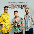 Champe (feat. Rap Bang Club) | Freezy Fromx