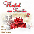 Natal em Familia, Vol. 2 | Iran Costa, Karyna, Andreia Portilho, Xana Carvalho, Eduardo Sant`ana