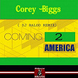 Coming 2 America (DJ Baloo Remix) | Corey Biggs, Dj Baloo