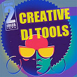 Creative DJ Tools | Dea5head Groovers