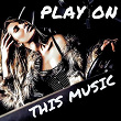 Play on This Music | Sevan