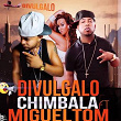 Divulgalo (feat. Migueltom) | Chimbala