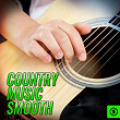 Country Music Smooth | Stage 11