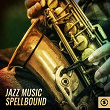 Jazz Music Spellbound | Danny Green