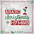 Taraneem El Christmas (Arabic Christmas Hymns) | David Ensemble