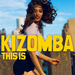 This Is Kizomba | Kaysha