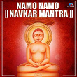 Namo Namo Navkar Mantra | Shri Bhawar Chaudhari