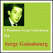 L'Étonnant Serge Gainsbourg (N° 3) | Serge Gainsbourg