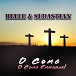 O Come, O Come Emmanuel | Belle & Sebastian