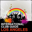 International Club Guide - Los Angeles | Agent Greg