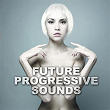Future Progressive Sounds | George F. Zimmer, Dinka