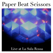 Live at La Sala Rossa | Paper Beat Scissors