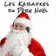 Les Karaokes du Père Noël (feat. Le monde d'Hugo) | Bruno Ribera