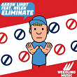 Eliminate (feat. Helen) | Aaron Lindt