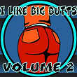 I Like Big Butts,Vol.2 | Black Dillinger