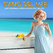 Piano Del Mar (Easy Listening Lounge Moods for Chillout) | Dj Milews