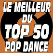 Le Meilleur Du Top 50 Pop Dance | Anne-caroline Joy