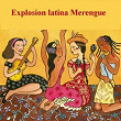 Explosión Latina Merengue | Las Chicas Del Can