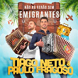 Não Há Verão Sem Emigrantes | Tiago Neto & Paulo Fragoso