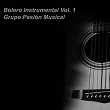 Bolero Instrumental, Vol. 1 | Grupo Pasión Musical