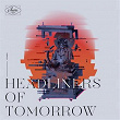 Headliners of Tomorrow | Exilles