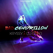 Bad cendrillon (feat. DJ Glad) | Kryssy