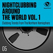 Nightclubbing Around the World, Vol. 1 (Clubbing Trends from the Northern Hemisphere) | Thibault Pierens, Ely Zucca