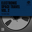 Electronic Space Travel, Vol. 2 (The Dark Side) | Matteo Locasciulli