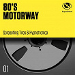 80's Motorway (Screeching Tires & Hypnotronica) | Edward Vermont, Christopher Vermont