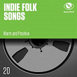 Indie Folk Songs (Warm & Positive) | David Ohana, Philippe Roche