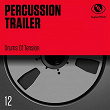 Percussion Trailer (Drums of Tension) | Benoit Mouet