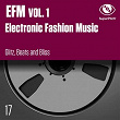EFM, Vol.1 (Electronic Fashion Music) (Glitz, Beats & Bliss) | David Cabanne