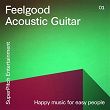 Feelgood Acoustic Guitar (Happy Music for Easy People) | David Ohana