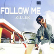 Follow Me | The Killer