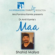 Maa | Shahid Mallya