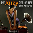 The Jazzy Side of Life (Chill Vibes) | Nikita Sendero