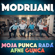 Moja Punca Afne Gunca | Modrijani