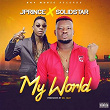 My World (feat. Solidstar) | J. Prince