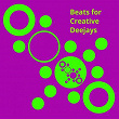 Beats for Creative Deejays | Vacile Beat