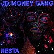 Nesta | Jd Money Gang