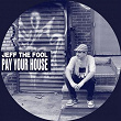 Pay Your House | Jeff The Fool